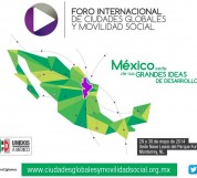 Foro Internacional de Ciudades Globales y Movilidad Social - 29 May 2014