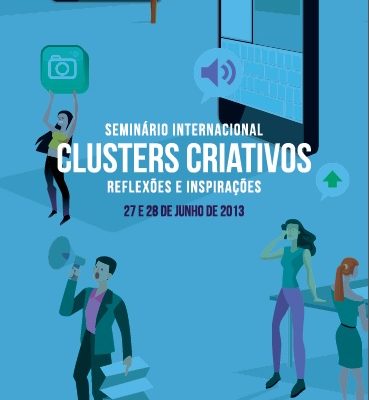 Seminário Internacional Clusters Criativos – inspirações e reflexões